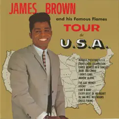 James Brown and His Famous Flames Tour the U.S.A. by James Brown & The Famous Flames album reviews, ratings, credits