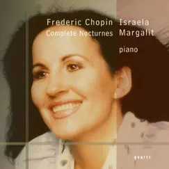Chopin: The Complete Nocturnes by Israela Margalit album reviews, ratings, credits