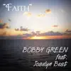 Faith (feat. Joselyn Best) - Single album lyrics, reviews, download