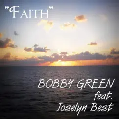 Faith (feat. Joselyn Best) Song Lyrics