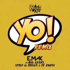 Yo (feat. Big Zeeks, Stylo G, Frisco & TE dness) [Remix] Song Lyrics