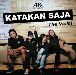 Katakan Saja - Single by The Violet album reviews, ratings, credits