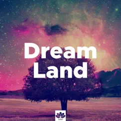 Dream Land - Sleep Music with Nature Sounds by Dreaming Ethelyn album reviews, ratings, credits