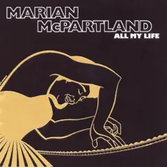 All My Life by Marian McPartland album reviews, ratings, credits