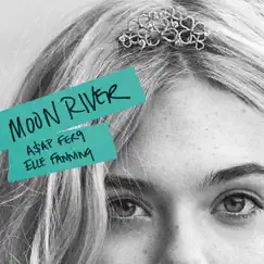 Moon River - Single by A$AP Ferg & Elle Fanning album reviews, ratings, credits
