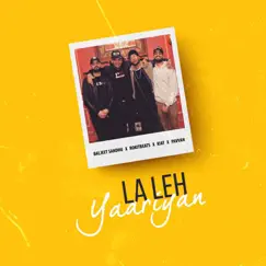 La Leh Yaarian - Single by Pavvan, Kiat Singh, Rokitbeats & Baljeet Sandhu album reviews, ratings, credits