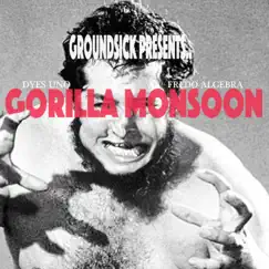 Gorilla Monsoon Song Lyrics