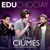 Ciúmes (ao Vivo) [feat. Jorge & Mateus] - Single album lyrics, reviews, download