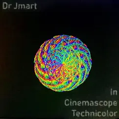 In Cinemascope Technicolor - Single by Dr.Jmart album reviews, ratings, credits