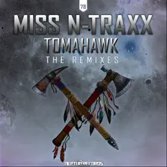 Tomahawk (DJ Lanai Remix Edit) Song Lyrics