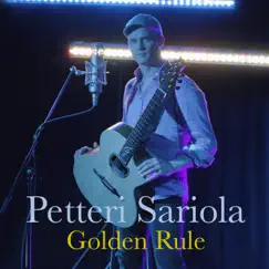 Golden Rule - Single by Petteri Sariola album reviews, ratings, credits