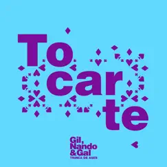 Tocarte (feat. Nando Reis, Gilberto Gil & Gal Costa) - Single by Trinca de Ases album reviews, ratings, credits
