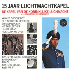 15 Jaar Luchtmachtkapel by Koninklijke Luchtmachtkapel album reviews, ratings, credits