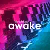 Awake - Single album lyrics, reviews, download