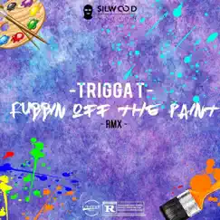 Rubbin' off the Paint (Remix) - Single by Silwood Nation & Trigga T album reviews, ratings, credits