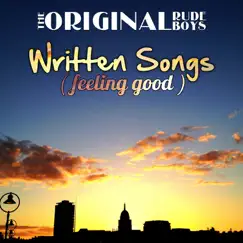 Written Songs (Feeling Good) - EP by The Original Rudeboys album reviews, ratings, credits