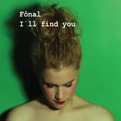 I'll Find You (Nogales & Kuchinke Dub Mix) Song Lyrics