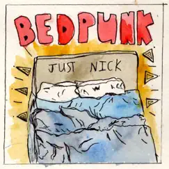 Bedpunk by Just Nick album reviews, ratings, credits