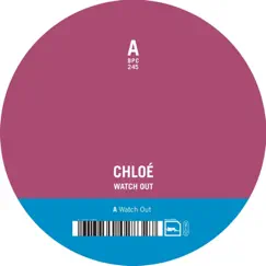 Watch Out - Single by CHLOE (Thévenin) album reviews, ratings, credits