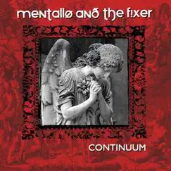 Continuum (Remastered) by Mentallo & the Fixer album reviews, ratings, credits