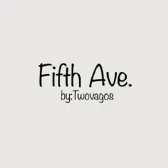Fifth Ave - Single by TwoVagos album reviews, ratings, credits