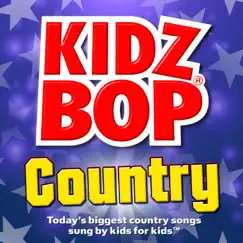 Kidz Bop Country by KIDZ BOP Kids album reviews, ratings, credits