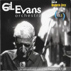 Gil Evans Orchestra (Live at Umbria Jazz), Vol. I - EP by The Gil Evans Orchestra album reviews, ratings, credits