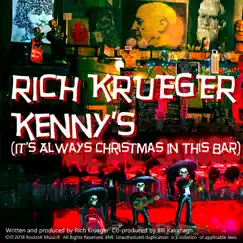 Kenny's (It's Always Christmas in This Bar) - Single by Rich Krueger album reviews, ratings, credits