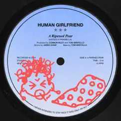 A Ripened Pear - Single by Human Girlfriend album reviews, ratings, credits