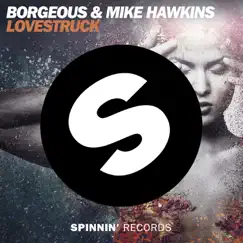 Lovestruck - Single by Borgeous & Mike Hawkins album reviews, ratings, credits