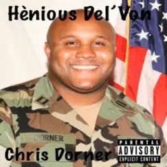 Chris Dorner F/ Crown Vic - Single by Hènious Del'Von album reviews, ratings, credits