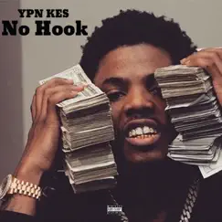 No Hook - Single by Ypn Kes album reviews, ratings, credits