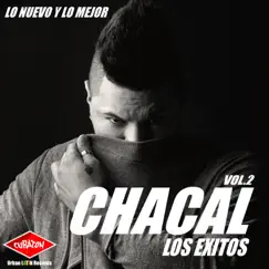 Chacal los Éxitos, Vol. 2 (Lo Nuevo y Lo Mejor) by Chacal album reviews, ratings, credits