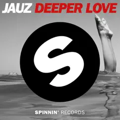 Deeper Love (Extended Mix) - Single by Jauz album reviews, ratings, credits