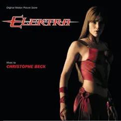 Elektra (Original Motion Picture Score) by Christophe Beck album reviews, ratings, credits