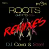 Roots (Give It to Dem) Remixes - EP album lyrics, reviews, download
