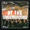 At the Underground - Single album lyrics, reviews, download