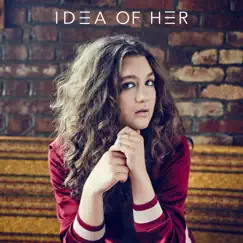 Idea of Her (Acoustic Version) - Single by Whitney Woerz album reviews, ratings, credits