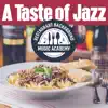 A Taste of Jazz: Perfect Moody Jazz for Restaurant, Family Dinner, Relaxing Moments, Romantic Instrumental Songs, Cocktails & Drinks Bar del Mar album lyrics, reviews, download