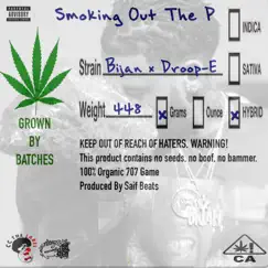 Smoking Out the P (feat. Droop-E) - Single by Bijan album reviews, ratings, credits