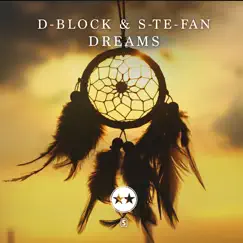 Dreams - Single by D-Block & S-te-Fan album reviews, ratings, credits