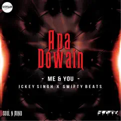 Apa Dowain (Me & You) - Single by Ickey Singh & Swifty Beats album reviews, ratings, credits