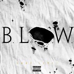 B.L.O.W. - Single by Tory Lanez album reviews, ratings, credits