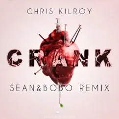 Crank (Sean&Bobo Remix) Song Lyrics