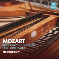 Mozart: Complete Sonatas for Fortepiano by Alexei Lubimov album reviews, ratings, credits