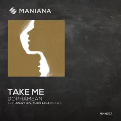 Take Me - Single by Chris Arna, Dophamean & Johny Luv album reviews, ratings, credits