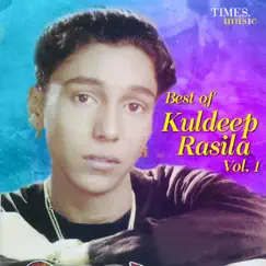 Best of Kuldeep Rasila, Vol. 1 by Kuldeep Rasila & Aman Dhaliwal album reviews, ratings, credits
