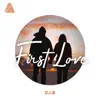 First Love - Single album lyrics, reviews, download