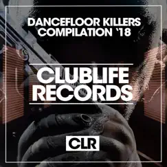 Dancefloor Killers '18 by Various Artists album reviews, ratings, credits