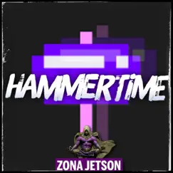 Hammer Time - Single by Zona Jetson album reviews, ratings, credits